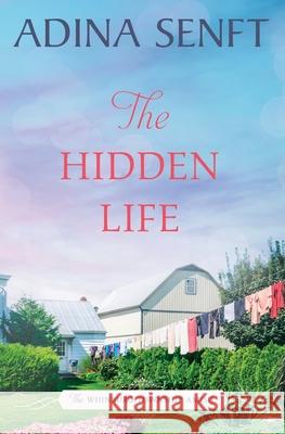 The Hidden Life: Amish Romance Adina Senft 9781950854059 Moonshell Books, Inc. - książka