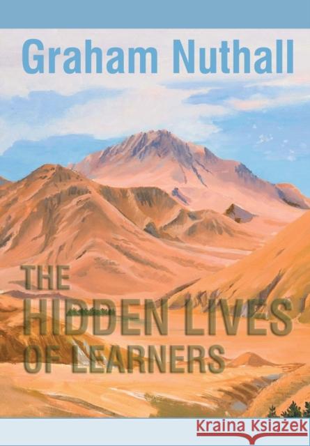 The Hidden Lives of Learners Graham Nuthall 9781877398247 Nzcer Press - książka
