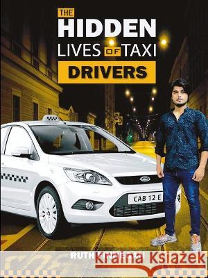 The Hidden Lives of Taxi Drivers: A question of knowledge Ruth H Finnegan   9781739893767 Callender Press - książka