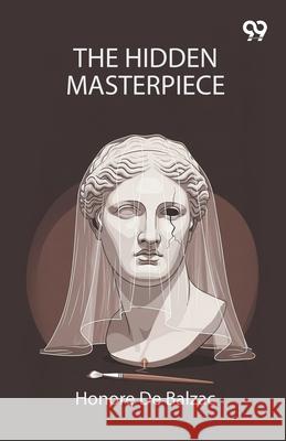 The Hidden Masterpiece Honore D 9789374837061 Double 9 Books - książka