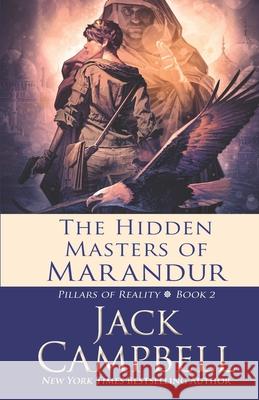 The Hidden Masters of Marandur Jack Campbell 9781625671332 Jabberwocky Literary Agency, Inc. - książka