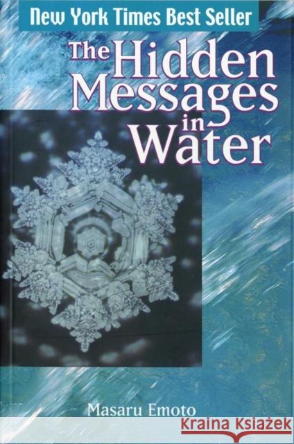 The Hidden Messages in Water Masaru Emoto 9781416522195 Simon & Schuster - książka