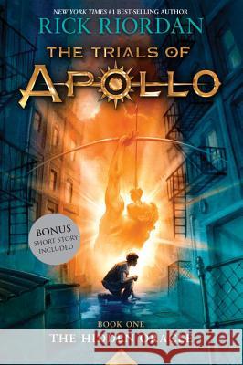 The Hidden Oracle (Trials of Apollo, Book One) Riordan, Rick 9781484746417 Disney-Hyperion - książka