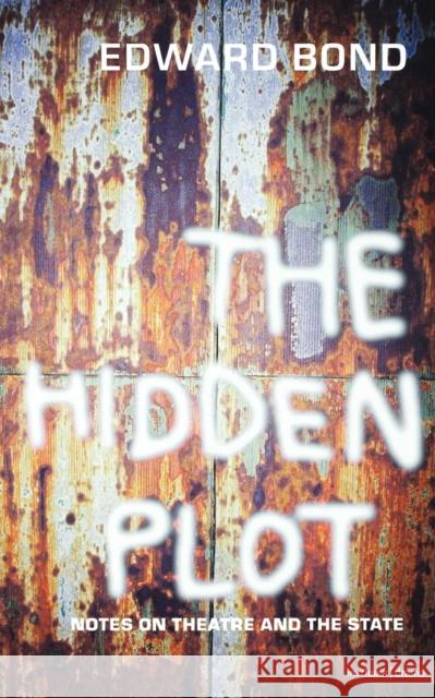 The Hidden Plot Bond, Edward 9780413725509 A & C BLACK PUBLISHERS LTD - książka