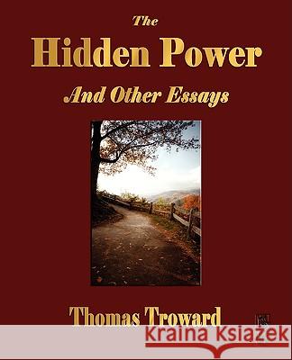 The Hidden Power and Other Papers on Mental Science  9781603862004 Rough Draft Printing - książka