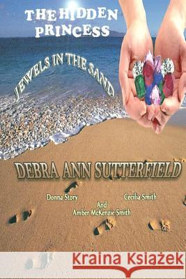 The Hidden Princess: Jewel's In The Sand Story, Donna Lee 9780578140346 Itza God Thing Publishing - książka