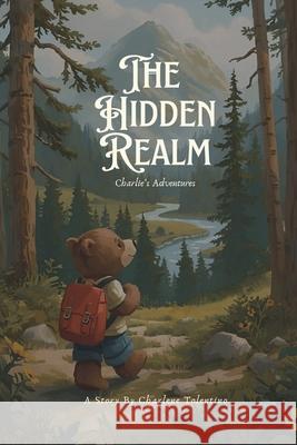 The Hidden Realm Lila Adeyokun Charlene Tolentino 9781998936281 Clea Publications Inc. - książka