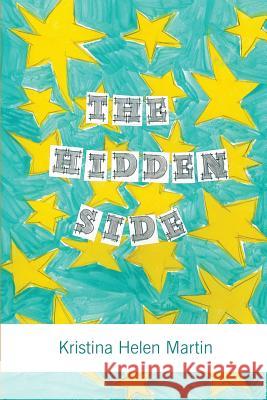 The Hidden Side Kristina Helen Martin 9781618973467 Strategic Book Publishing - książka