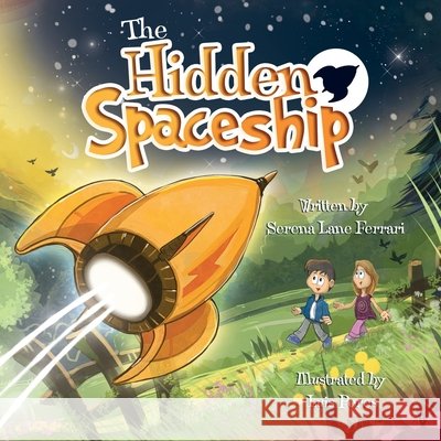 The Hidden Spaceship: An Adventure Into Environmental Awareness Luis Peres Serena Lane Ferrari  9791220051095 Serena Ferrari - książka