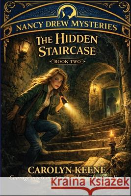 The Hidden Staircase Carolyn Keene 9781515469834 Positronic Publishing - książka