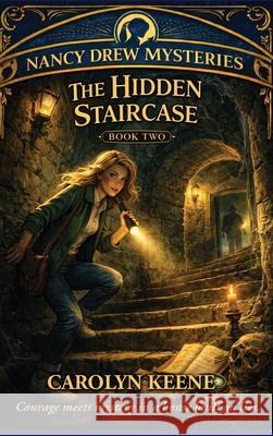 The Hidden Staircase Carolyn Keene 9781515469841 Positronic Publishing - książka