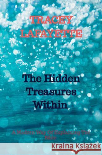The Hidden Treasures Within Lafayette, Tracey 9789403747712 Bookmundo - książka
