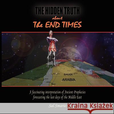 The Hidden Truth About the End Times Sal Smario 9781425930622 Authorhouse - książka