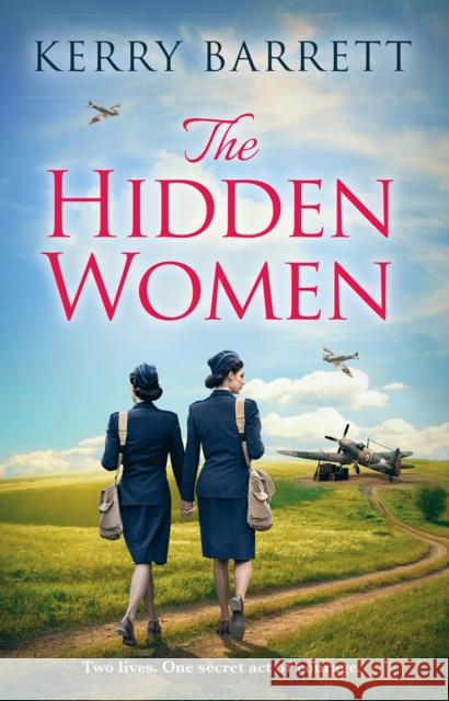 The Hidden Women: An Inspirational Historical Novel about Sisterhood Barrett, Kerry 9780008323035 HarperCollins - książka