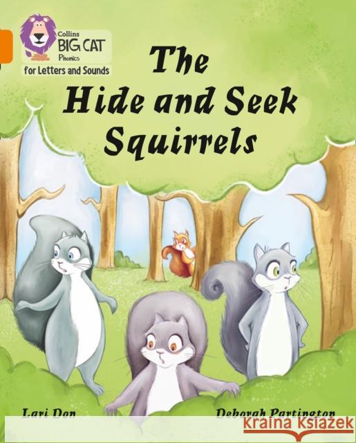 The Hide and Seek Squirrels: Band 06/Orange Lari Don 9780008230302 HarperCollins Publishers - książka