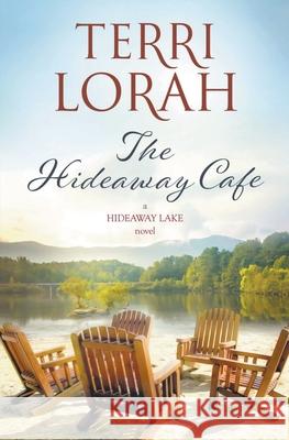 The Hideaway Cafe Terri Lorah 9781393108894 Terri Lorah - książka