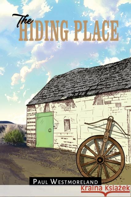 The Hiding Place Paul Westmoreland 9781398435537 Austin Macauley Publishers - książka