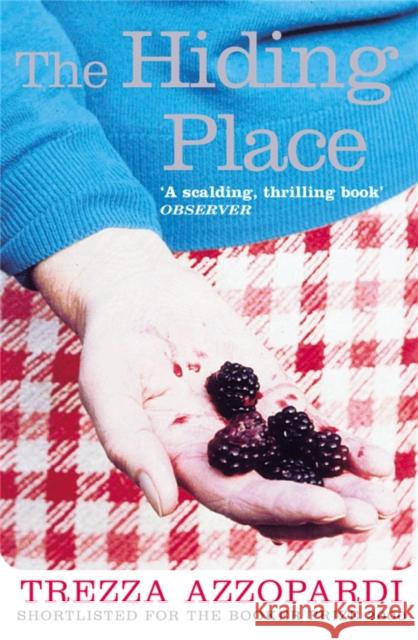 The Hiding Place Trezza Azzopardi 9781447275824 Pan Macmillan - książka