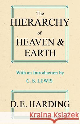 The Hierarchy of Heaven and Earth (abridged) Harding, Douglas Edison 9780956887719 Shollond Trust - książka