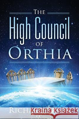 The High Council of Orthia Richard Pryor 9781977253866 Outskirts Press - książka