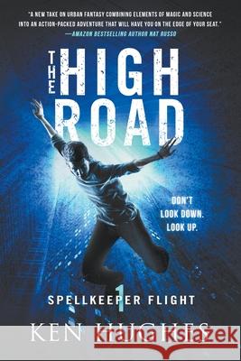 The High Road Ken Hughes 9798201478230 Windward Road Press - książka