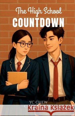 The High School Countdown Yc Chew, Cheryl Chew 9798899844690 Notion Press - książka