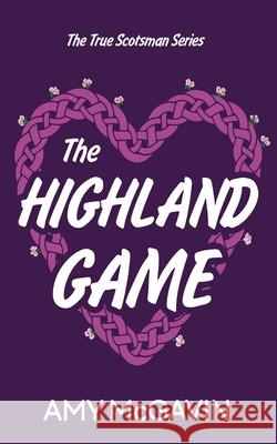 The Highland Game Amy McGavin 9781916734074 Grumpy Grouse Press - książka