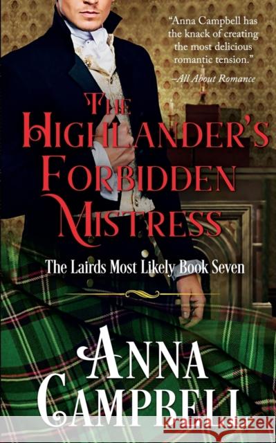 The Highlander's Forbidden Mistress: The Lairds Most Likely Book 7 Anna Campbell 9781925980158 Anna Campbell - książka
