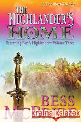 The Highlander's Home Bess McBride 9781723983863 Independently Published - książka