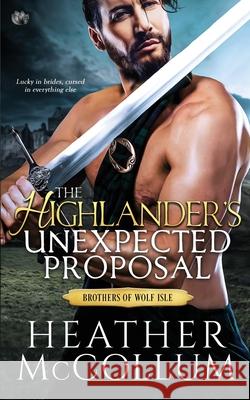 The Highlander's Unexpected Proposal Heather McCollum   9798694432832 Independently Published - książka
