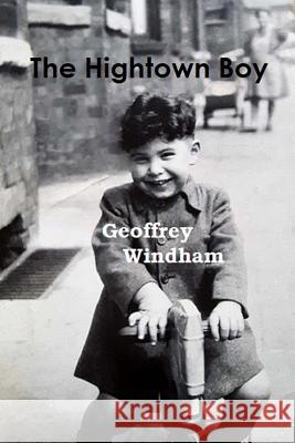 The Hightown Boy Geoffrey Windham 9781723269486 Createspace Independent Publishing Platform - książka