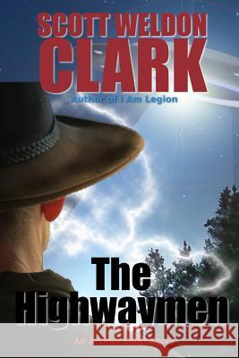 The Highwaymen Scott Weldon Clark 9781974403431 Createspace Independent Publishing Platform - książka