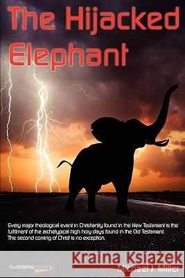 The Hijacked Elephant Michael J. Miller 9789768212344 Redshoebooks - książka