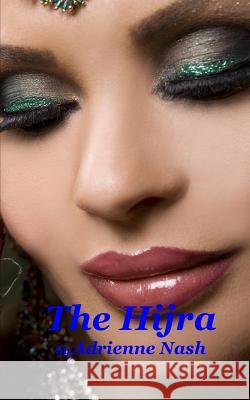 The Hijra Adrienne Nash 9781730808975 Independently Published - książka