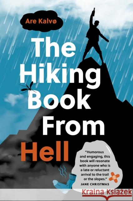 The Hiking Book From Hell: My Reluctant Attempt to Learn to Love Nature Are Kalvo 9781771645850 Greystone Books,Canada - książka