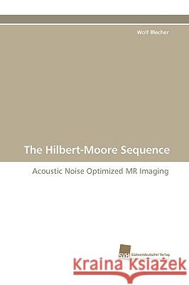 The Hilbert-Moore Sequence Wolf Blecher 9783838105918 Sudwestdeutscher Verlag Fur Hochschulschrifte - książka