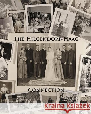 The Hilgendorf-Haag Connection James P. Barber 9780692075814 Other Road Publishing - książka