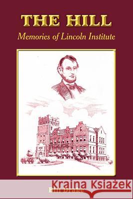 The Hill Bill Drake 9781420810721 Authorhouse - książka