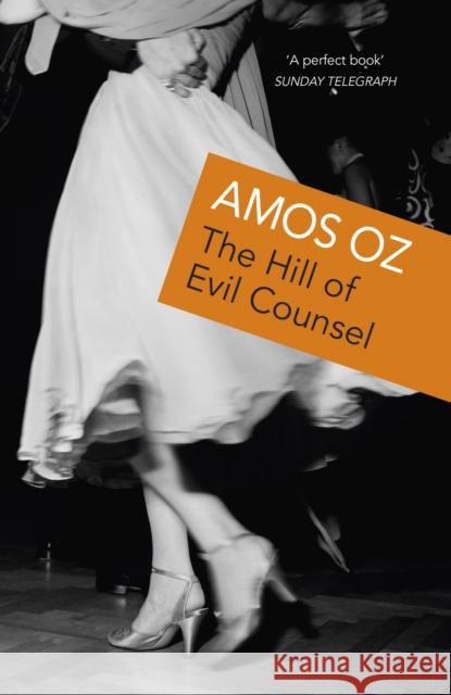 The Hill Of Evil Counsel : Three Stories Amos Oz 9780099747406 VINTAGE - książka