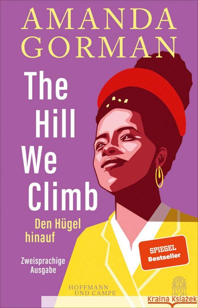 The Hill We Climb - Den Hügel hinauf: Zweisprachige Ausgabe Gorman, Amanda 9783455011784 Hoffmann und Campe - książka