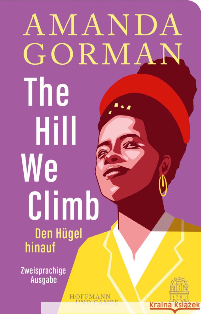 The Hill We Climb - Den Hügel hinauf: Zweisprachige Ausgabe Gorman, Amanda 9783455021349 Hoffmann und Campe - książka