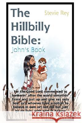 The Hillbilly Bible Stevie Rey 9780615179254 Stephen Reynolds - książka