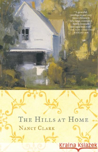 The Hills at Home Nancy Clark 9781400030965 Anchor Books - książka