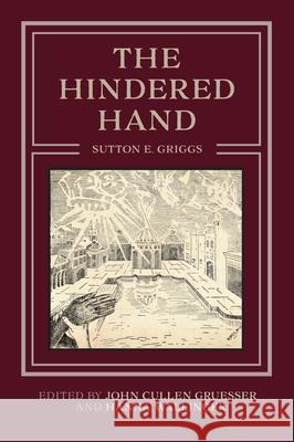 The Hindered Hand John Cullen Gruesser Hanna Wallinger Sutton E. Griggs 9781644533826 University of Delaware Press - książka