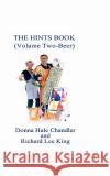The Hints Book: (Volume Two, Beer) King, Richard Lee 9781453807569 Createspace
