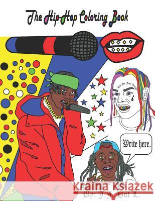 The Hip-Hop Coloring Book J. J. Hot L 9781793132093 Independently Published - książka