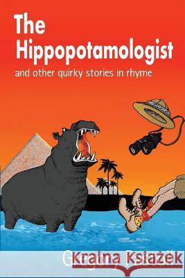 The Hippopotamologist Gregory Pastoll Ceri Wood 9781494774417 Createspace - książka