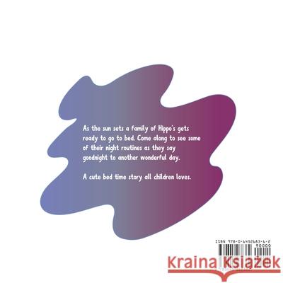 The Hippos Say Goodnight Alex Dwomoh 9780645268362 Kwasi Dwomoh - książka