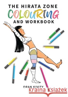 The Hirata Zone Colouring and Workbook Oran Kivity 9781916327924 Sayoshi Books - książka