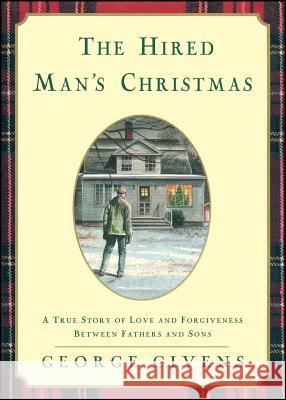 The Hired Mans Christmas George Givens Stephanie Roth 9781982102265 Scribner Book Company - książka